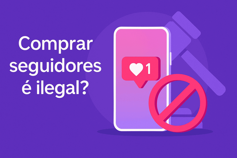 comprar seguidores e ilegal portogente